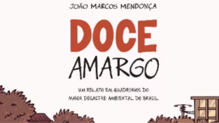 HQ 'Doce Amargo' retrata tragédia de Mariana e impacto em Governador Valadares