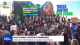 Três Poderes assinam no Planalto pacto nacional de enfrentamento ao feminicídio