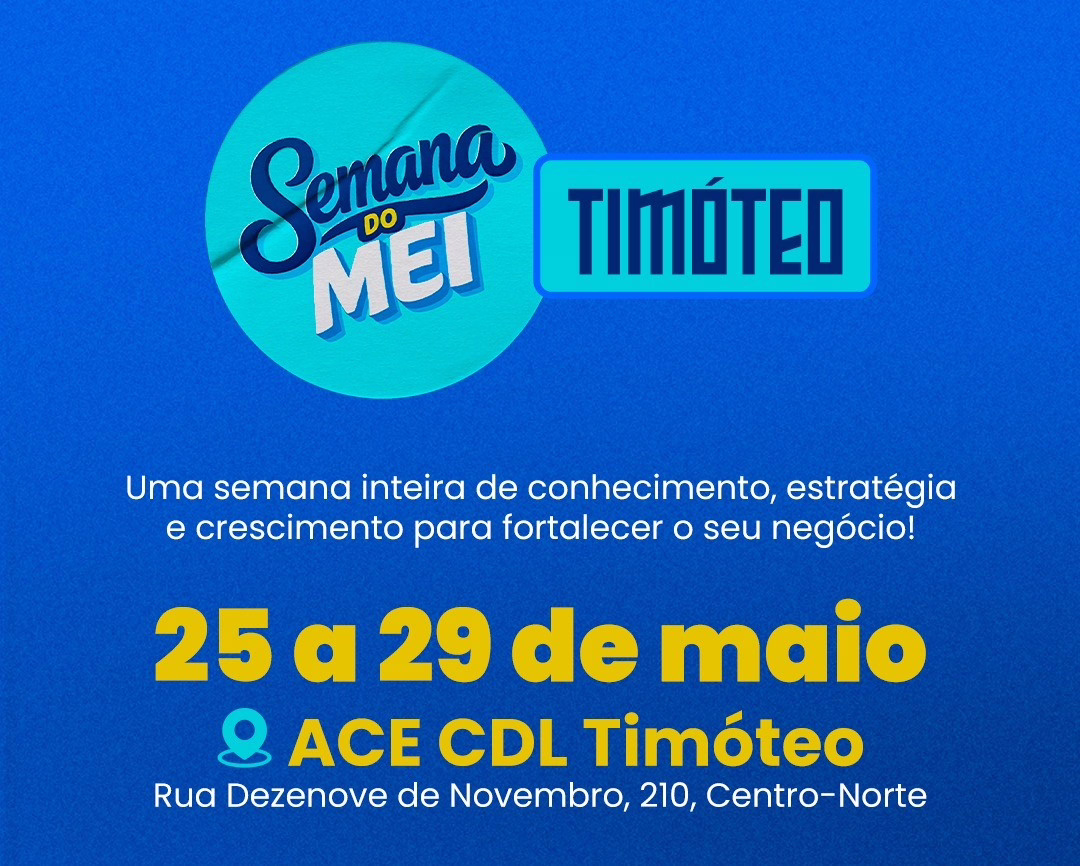 18.05 - Release PMT - Semana MEI fortalece empreendedorismo e valoriza comércio em Timóteo