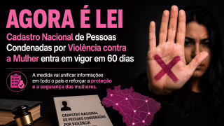 Nova lei cria cadastro nacional de condenados por violência contra a mulher; vítima terá sigilo