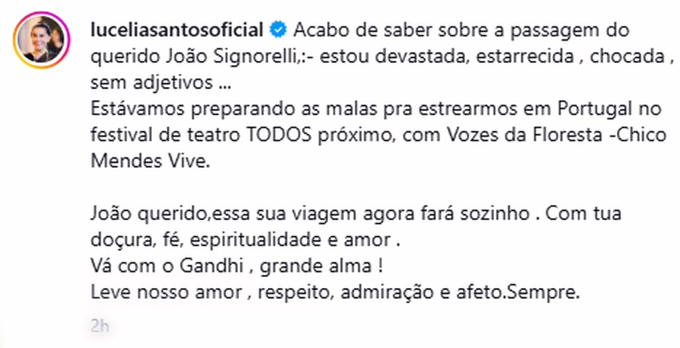 A atriz Lucélia Santos lamenta nas redes sociais a morte do ator João Signorelli