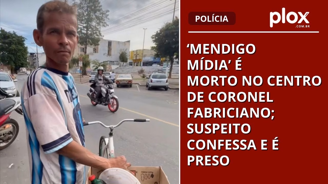 ‘Mendigo Mídia’ é morto no Centro de Coronel Fabriciano; suspeito confessa e é preso