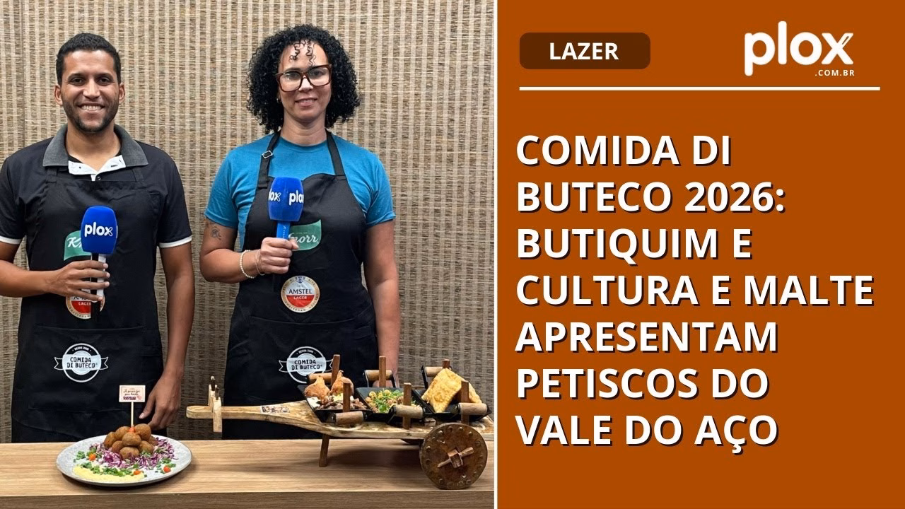 Comida di Buteco 2026: Butiquim e Cultura e Malte apresentam petiscos do Vale do Aço