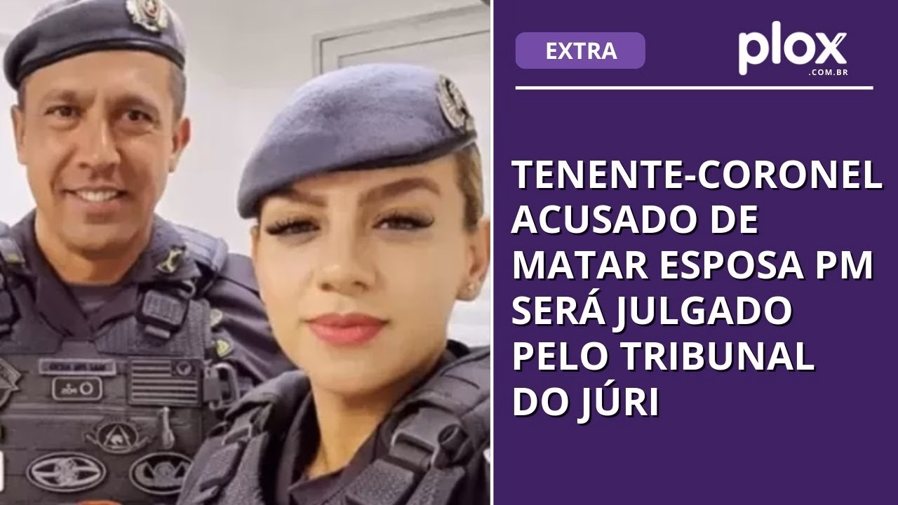 Tenente-coronel acusado de matar esposa PM será julgado pelo Tribunal do Júri