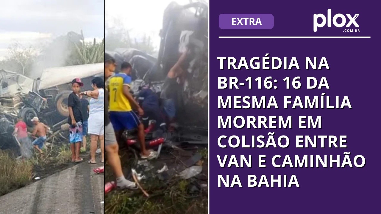 Tragédia na BR-116: 16 da mesma família morrem em colisão entre van e caminhão na Bahia
