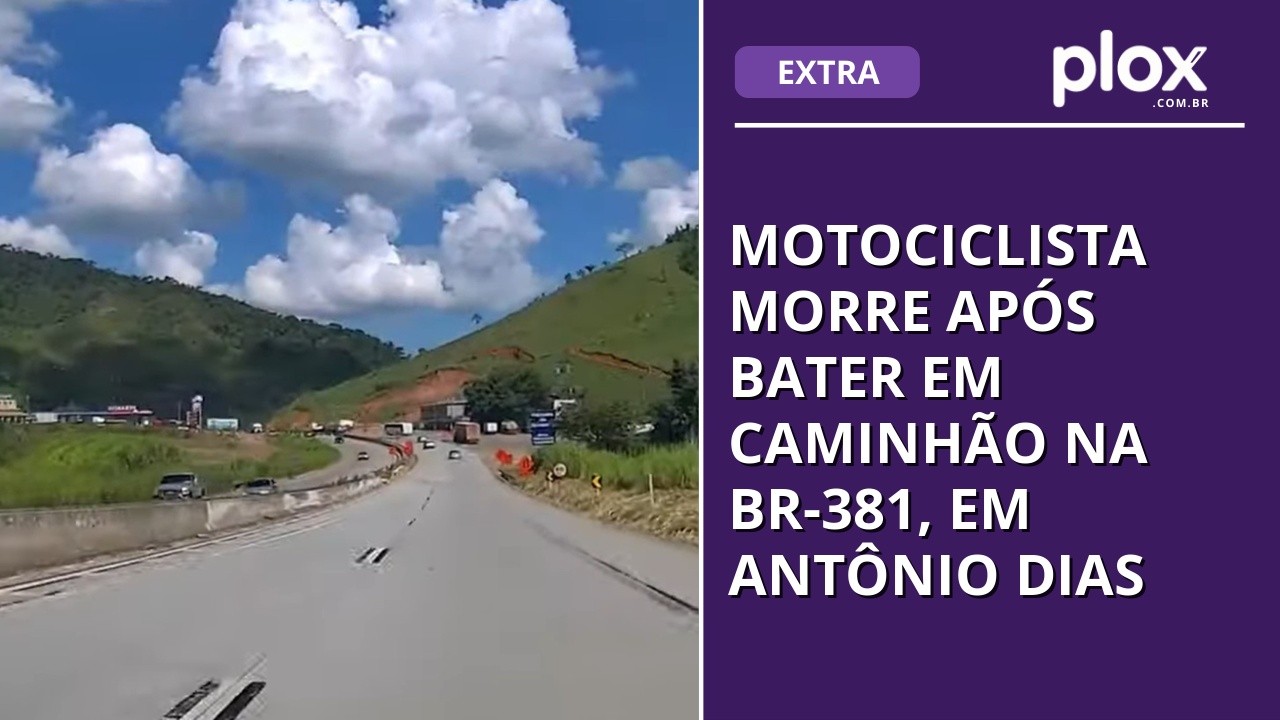 Motociclista morre após bater em caminhão na BR-381, em Antônio Dias