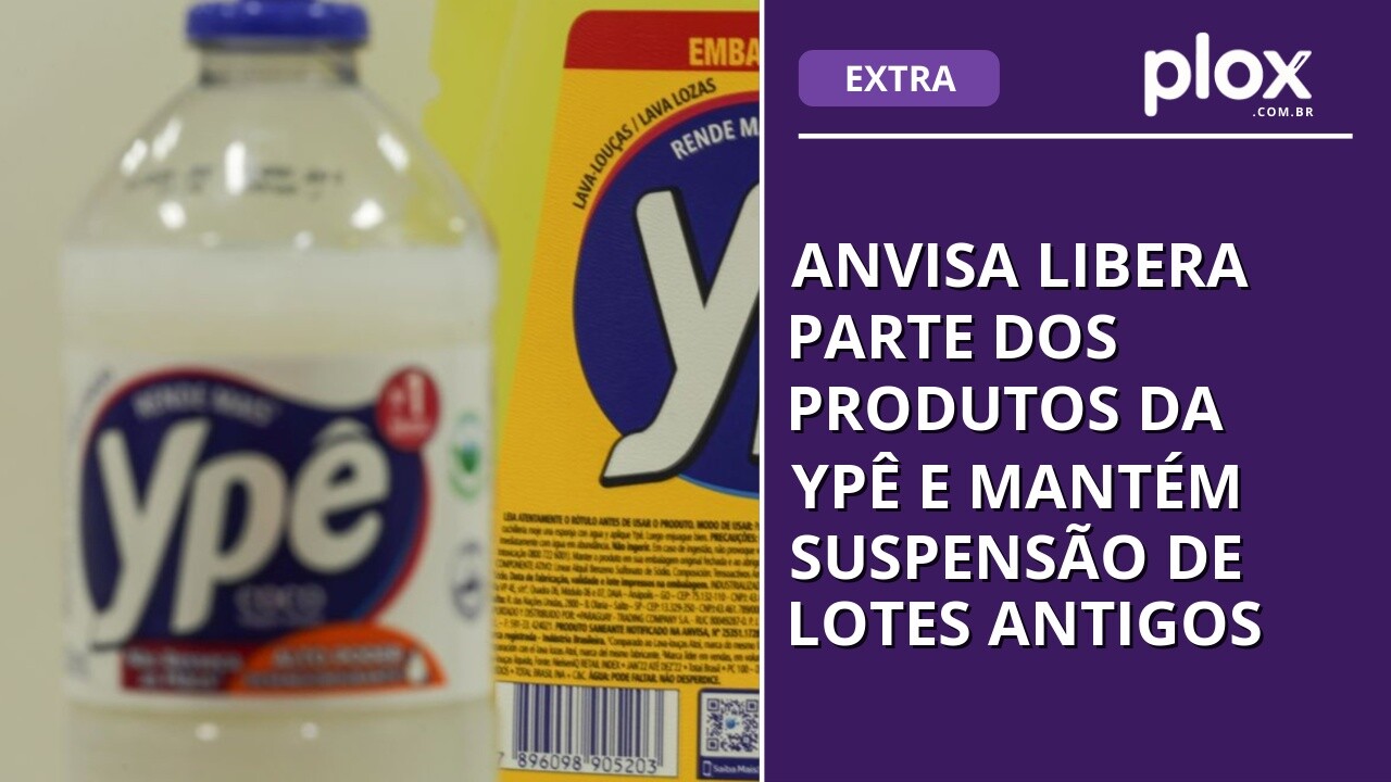Anvisa libera parte dos produtos da Ypê e mantém suspensão de lotes antigos