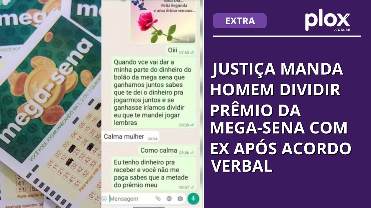 Justiça manda homem dividir prêmio da Mega-Sena com ex após acordo verbal