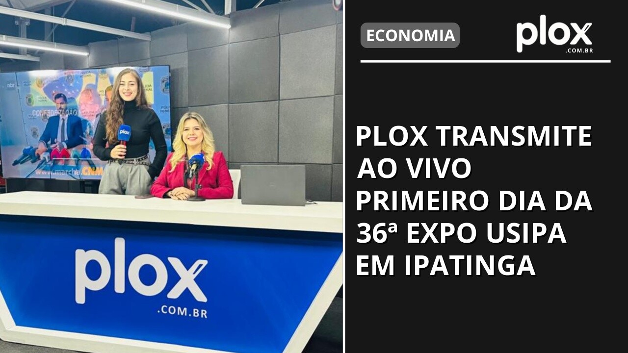 PLOX transmite ao vivo primeiro dia da 36ª Expo Usipa em Ipatinga