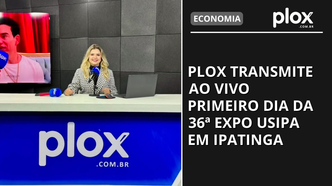 PLOX transmite ao vivo primeiro dia da 36ª Expo Usipa em Ipatinga