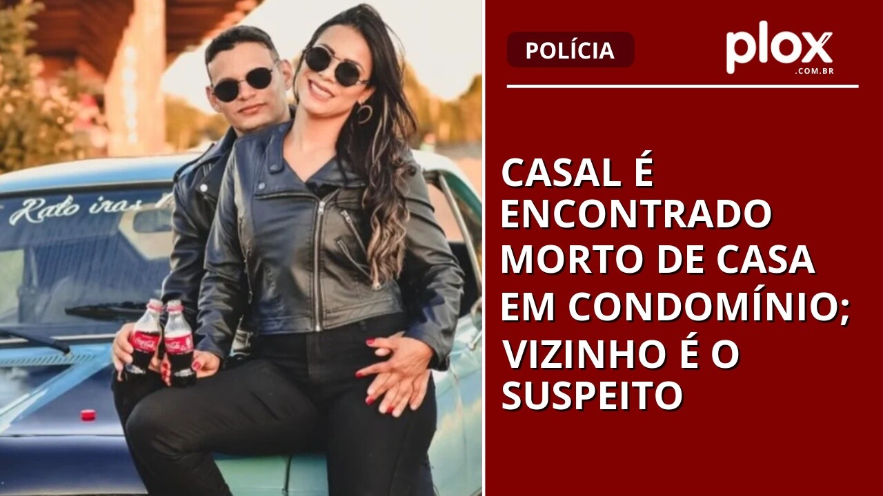 Casal é encontrado morto de casa em condomínio; vizinho é o suspeito