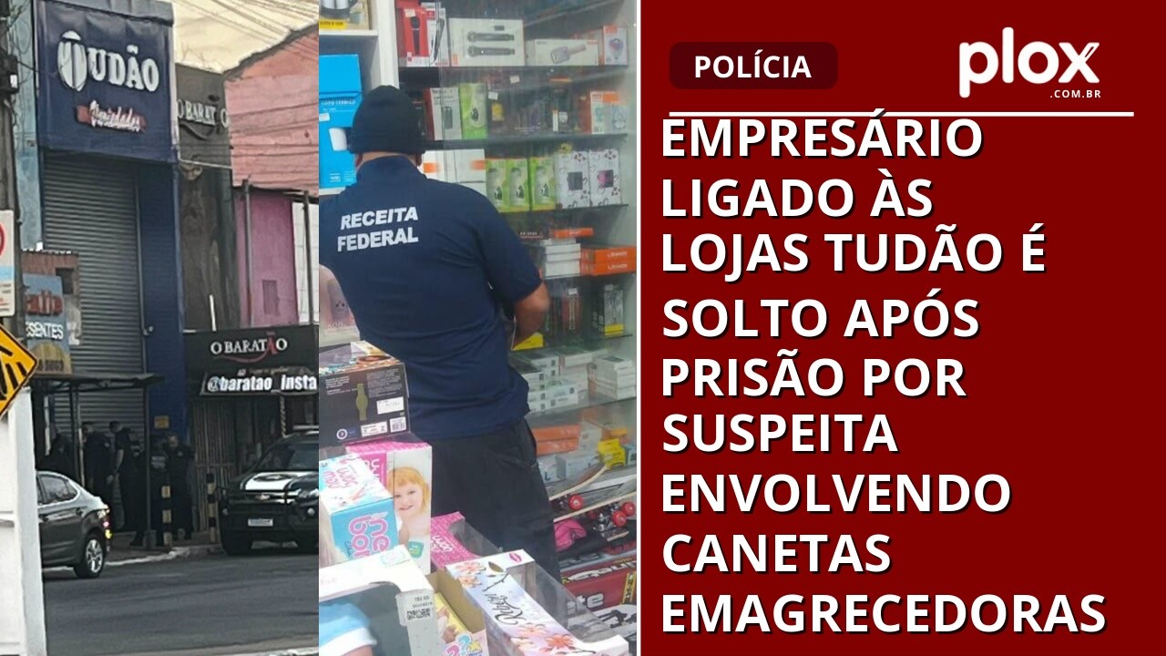 Empresário ligado às Lojas Tudão é solto após prisão por suspeita envolvendo canetas emagrecedoras