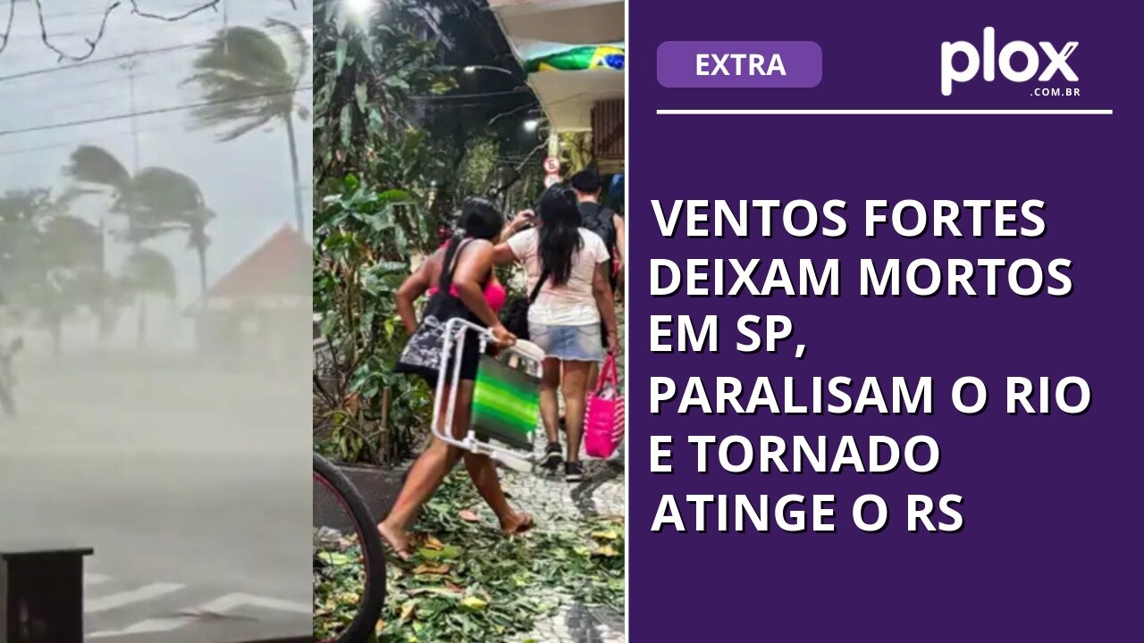 Ventos fortes deixam mortos em SP, paralisam o Rio e tornado atinge o RS
