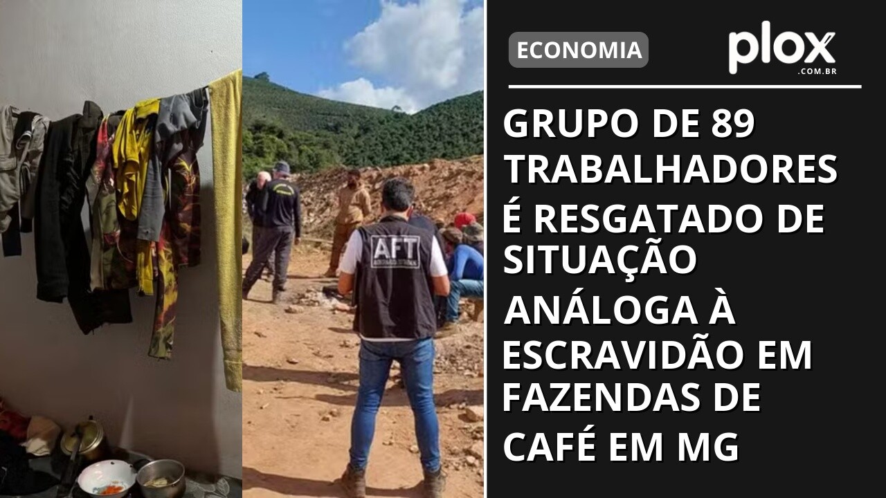 Grupo de 89 trabalhadores é resgatado de situação análoga à escravidão em fazendas de café em MG