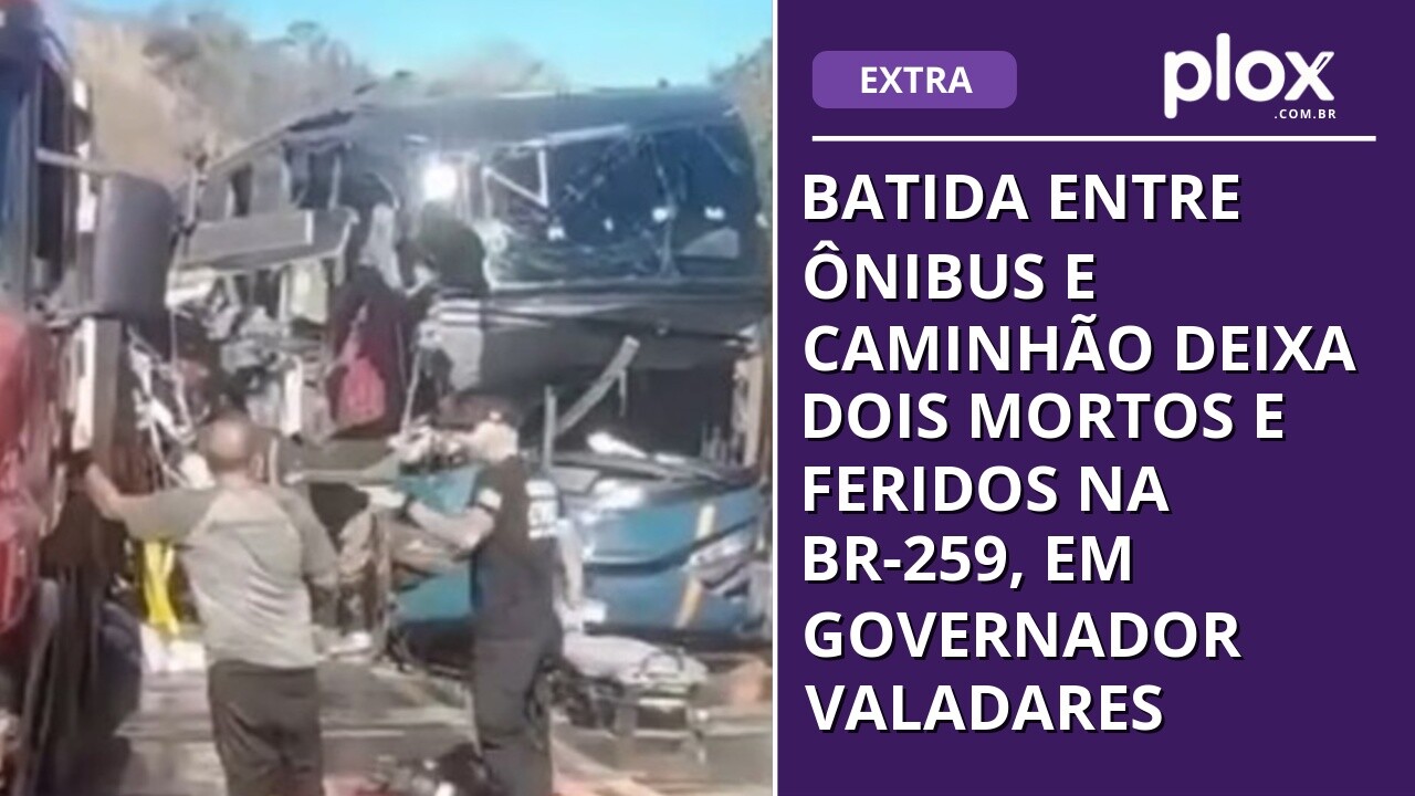 Batida entre ônibus e caminhão deixa dois mortos e feridos na BR-259, em Governador Valadares