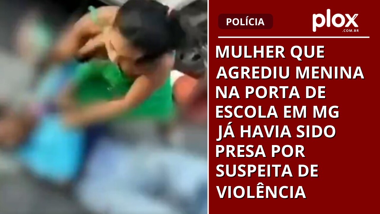 Mulher que agrediu menina na porta de escola em MG já havia sido presa por suspeita de violência