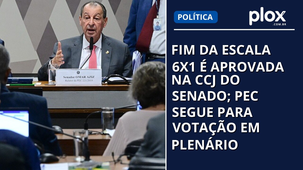 Fim da escala 6x1 é aprovada na CCJ do Senado; PEC segue para votação em Plenário