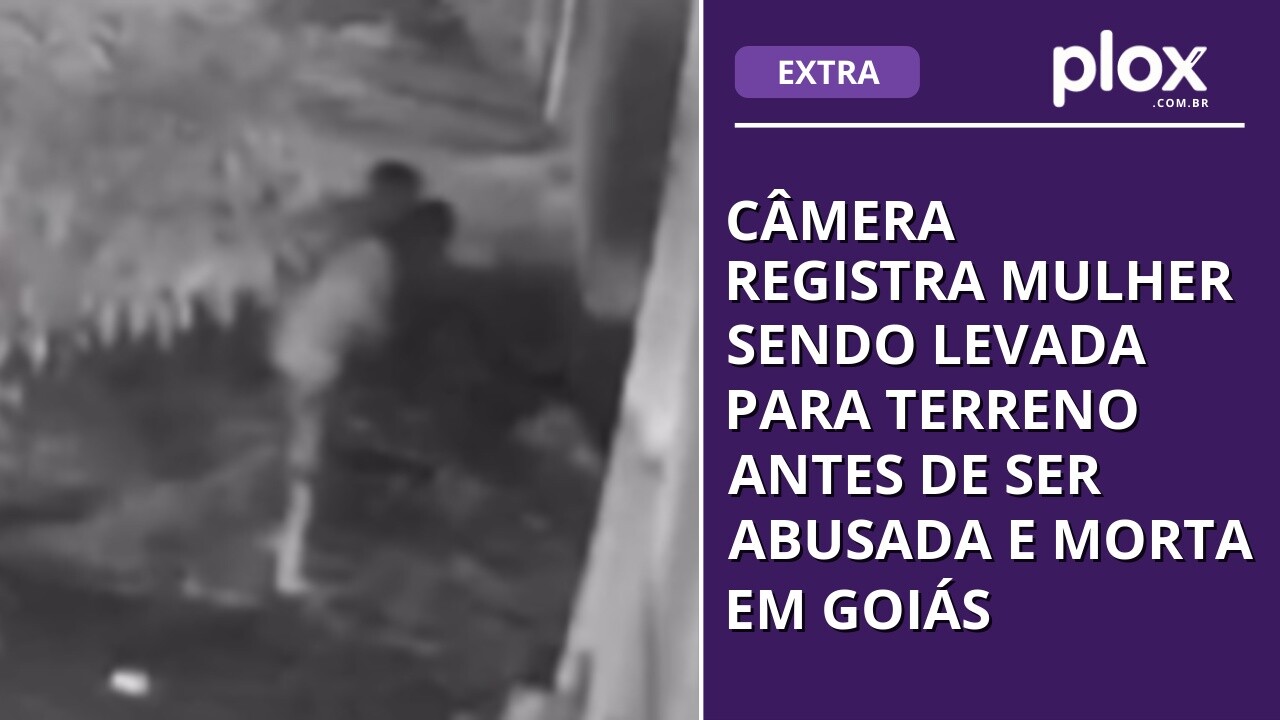 CÂMERA REGISTRA MULHER SENDO LEVADA PARA TERRENO ANTES DE SER ABUSADA E MORTA EM GOIÁS