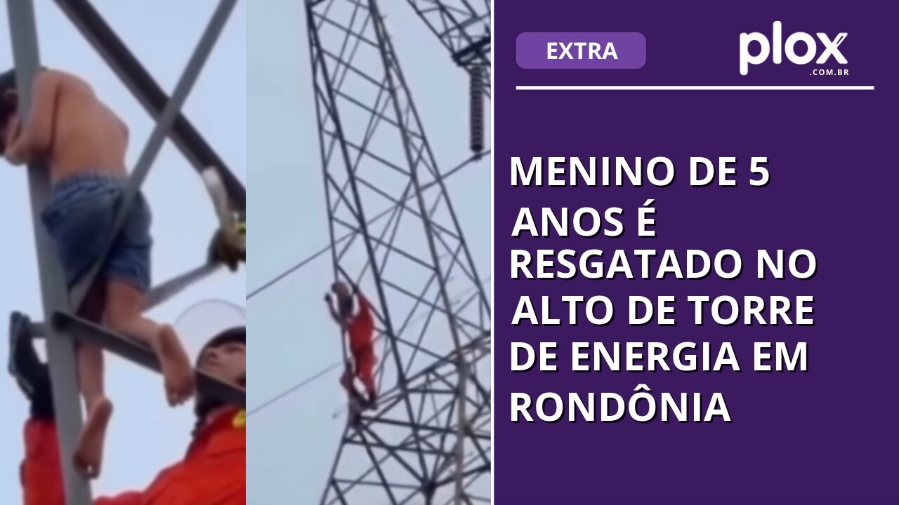 Menino de 5 anos é resgatado no alto de torre de energia em Rondônia
