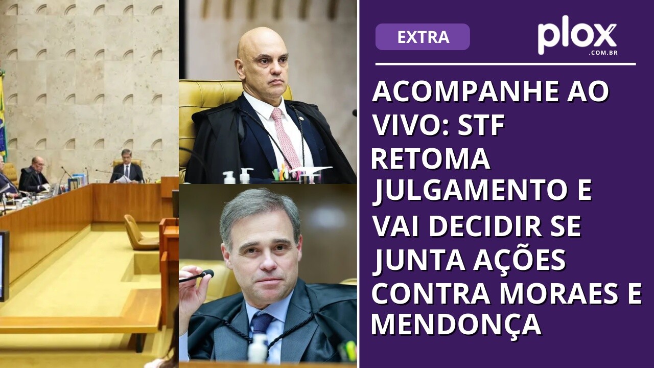 Acompanhe ao vivo: STF retoma julgamento e vai decidir se junta ações contra Moraes e Mendonça