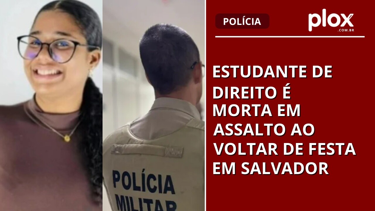 Estudante de Direito é morta em assalto ao voltar de festa em Salvador