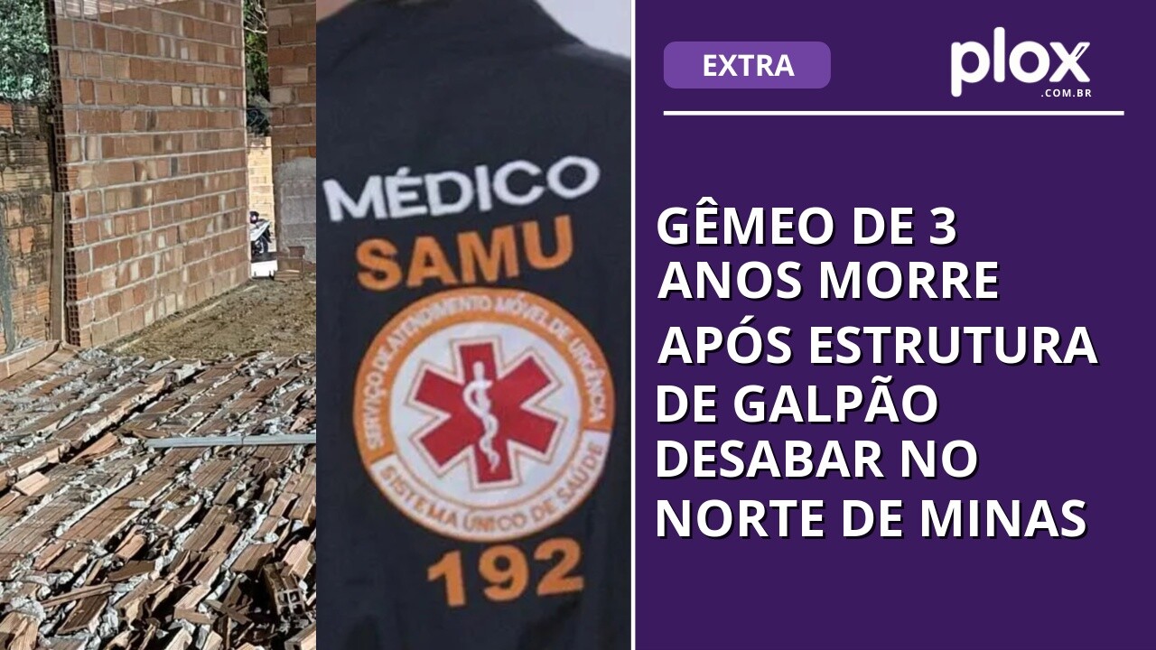 Gêmeo de 3 anos morre após estrutura de galpão desabar no Norte de Minas