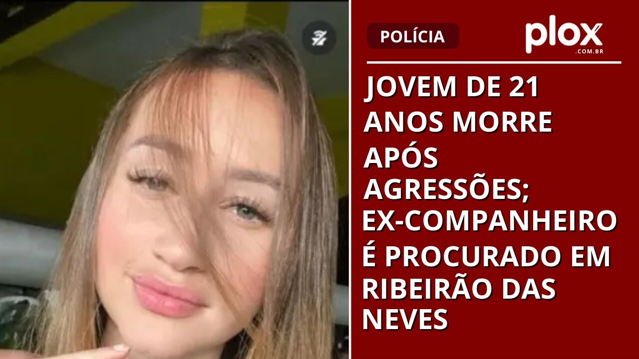 Jovem de 21 anos morre após agressões; ex-companheiro é procurado em Ribeirão das Neves