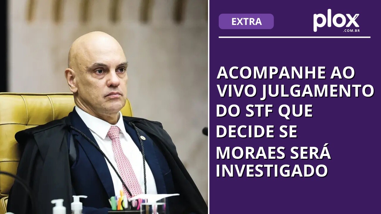 Acompanhe ao vivo julgamento do STF que decide se Moraes será investigado