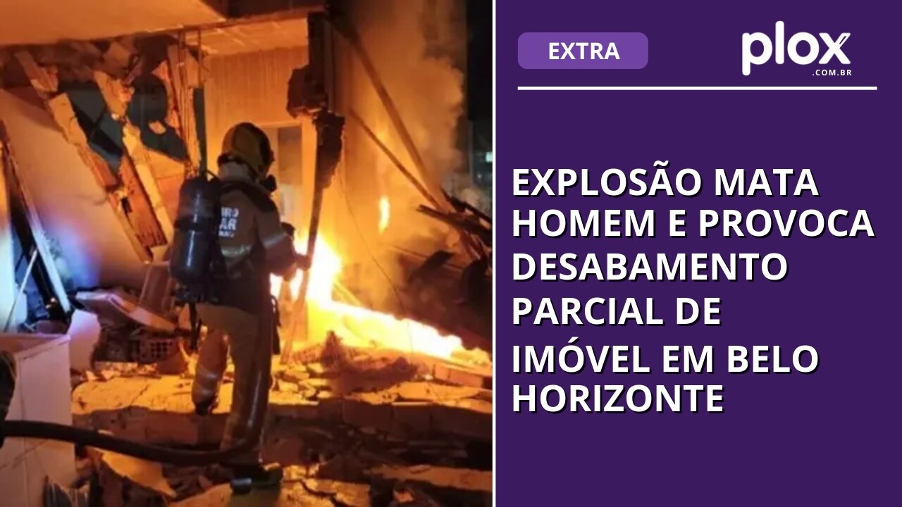 Explosão mata homem e provoca desabamento parcial de imóvel em Belo Horizonte