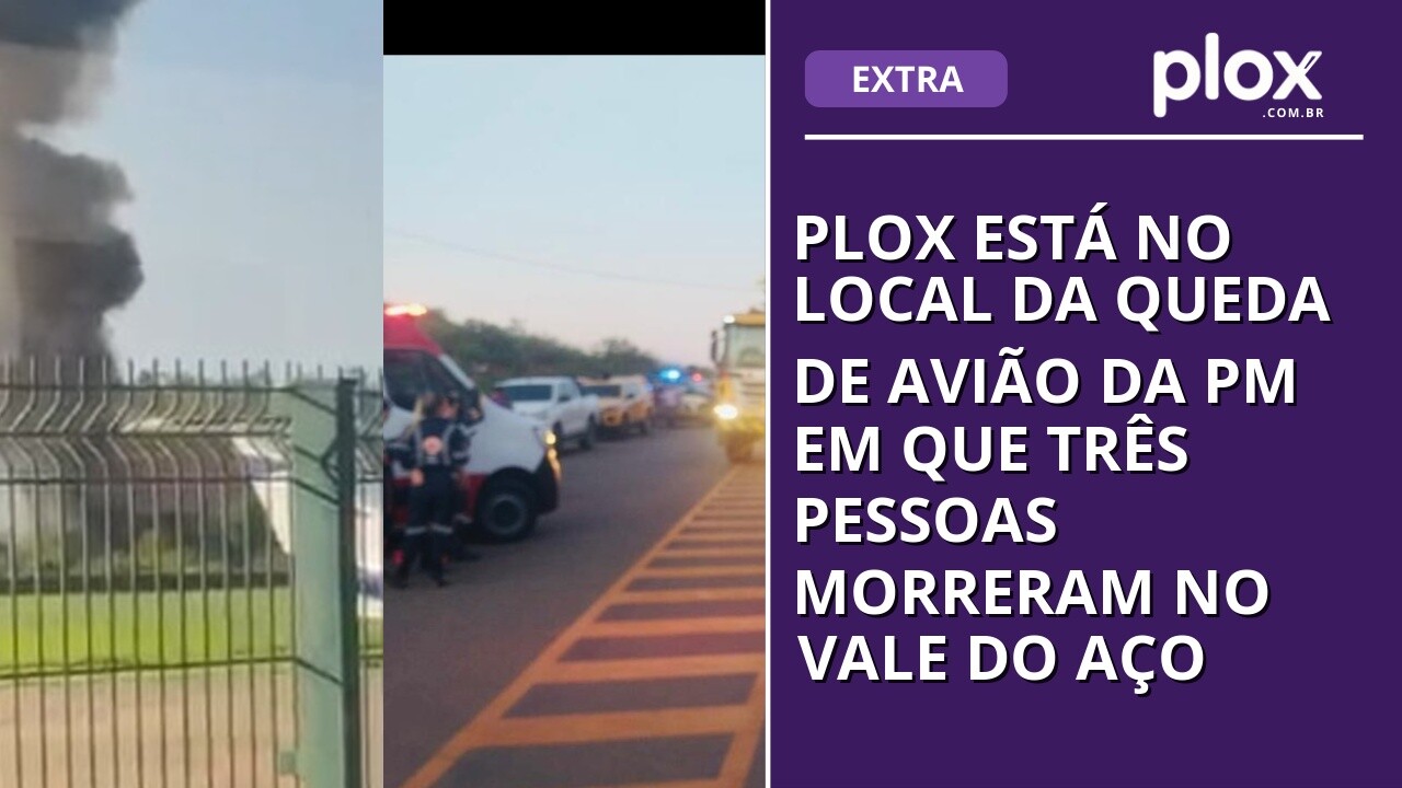 PLOX está no local da queda de avião da PM em que três pessoas morreram no Vale do Aço