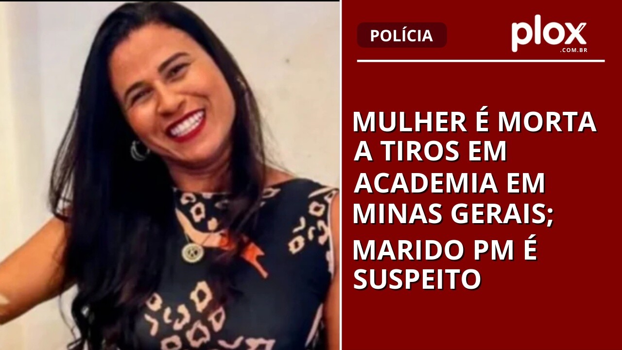 Mulher é morta a tiros em academia em Minas Gerais; marido PM é suspeito