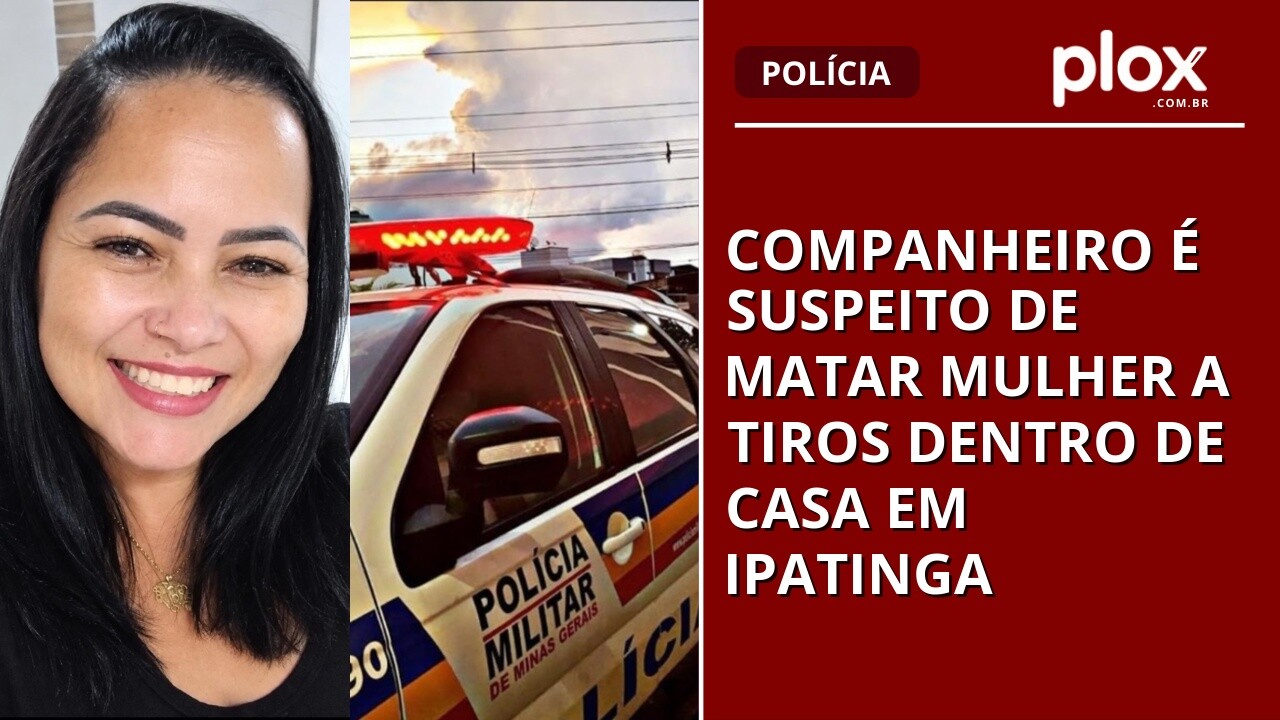 Companheiro é suspeito de matar mulher a tiros dentro de casa em Ipatinga
